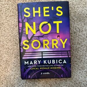 Hardcover Book 'She's Not Sorry' by Mary Kubica